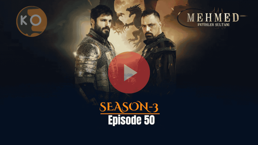 Mehmed Fetihler Sultanı Season 3 Episode 50 Trailer in English