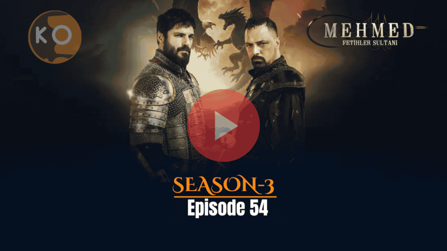 Mehmed Fetihler Sultani Episode 54 Trailer